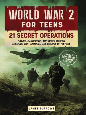 cover image of World War 2 for Teens--21 Secret Operations